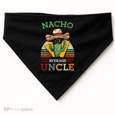 Nacho Average Uncle Funny Mexican Joke USA-Made Doggie Bandana