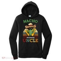 Nacho Average Uncle Funny Mexican Joke Women's Hoodie thumb 0