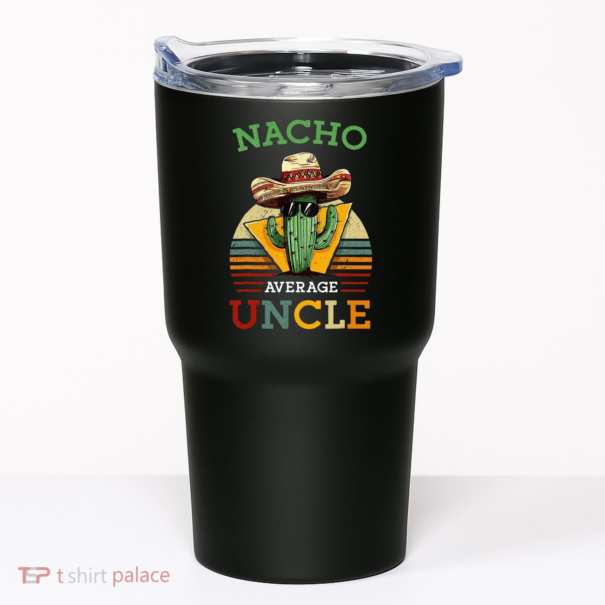 Nacho Average Uncle Funny Mexican Joke Tumbler