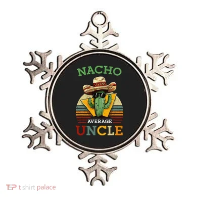 Nacho Average Uncle Funny Mexican Joke Ornament
