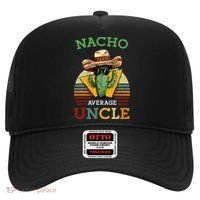 Nacho Average Uncle Funny Mexican Joke Hat thumb 0