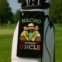Nacho Average Uncle Funny Mexican Joke Golf Towel thumb 2