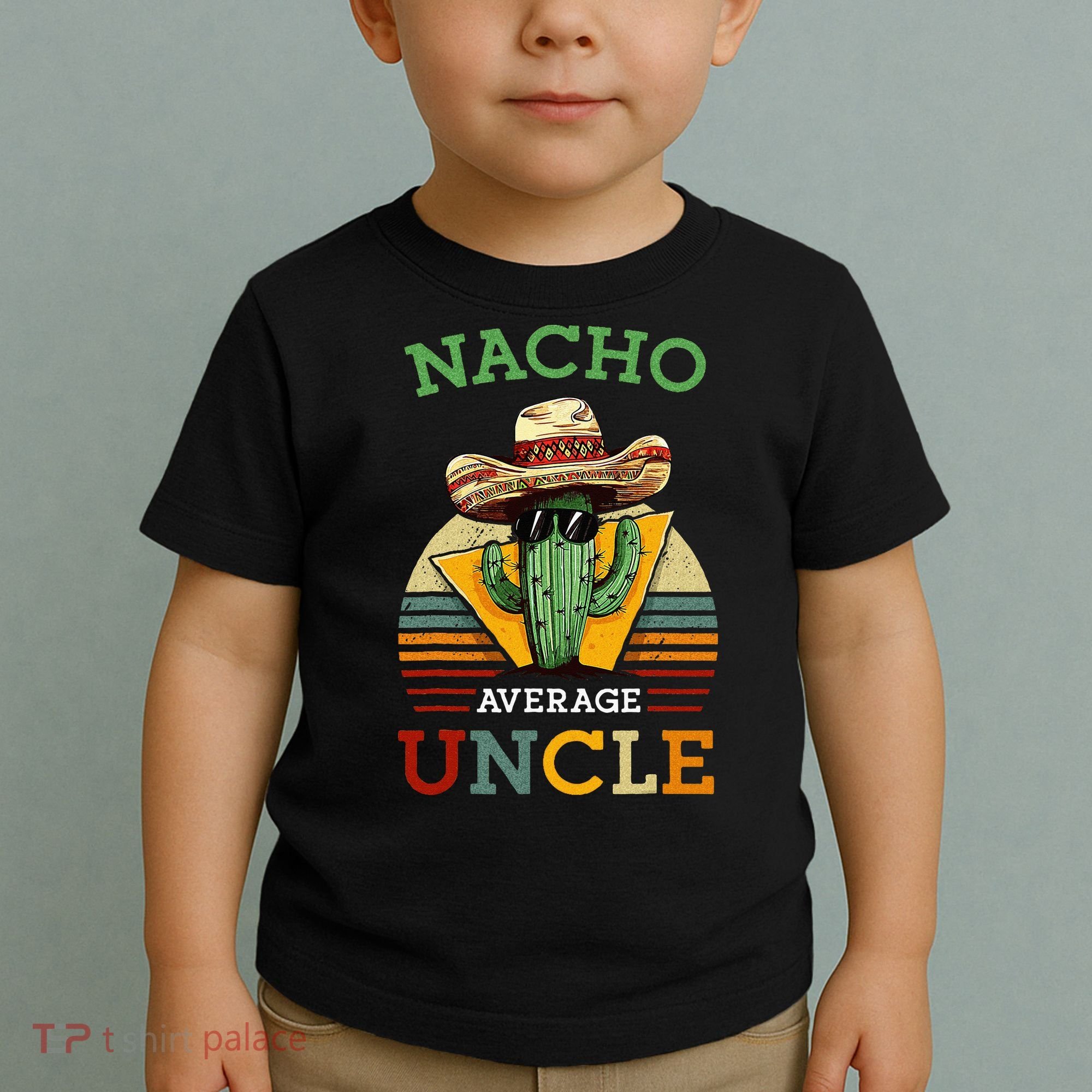 Nacho Average Uncle Funny Mexican Joke Toddler T-Shirt