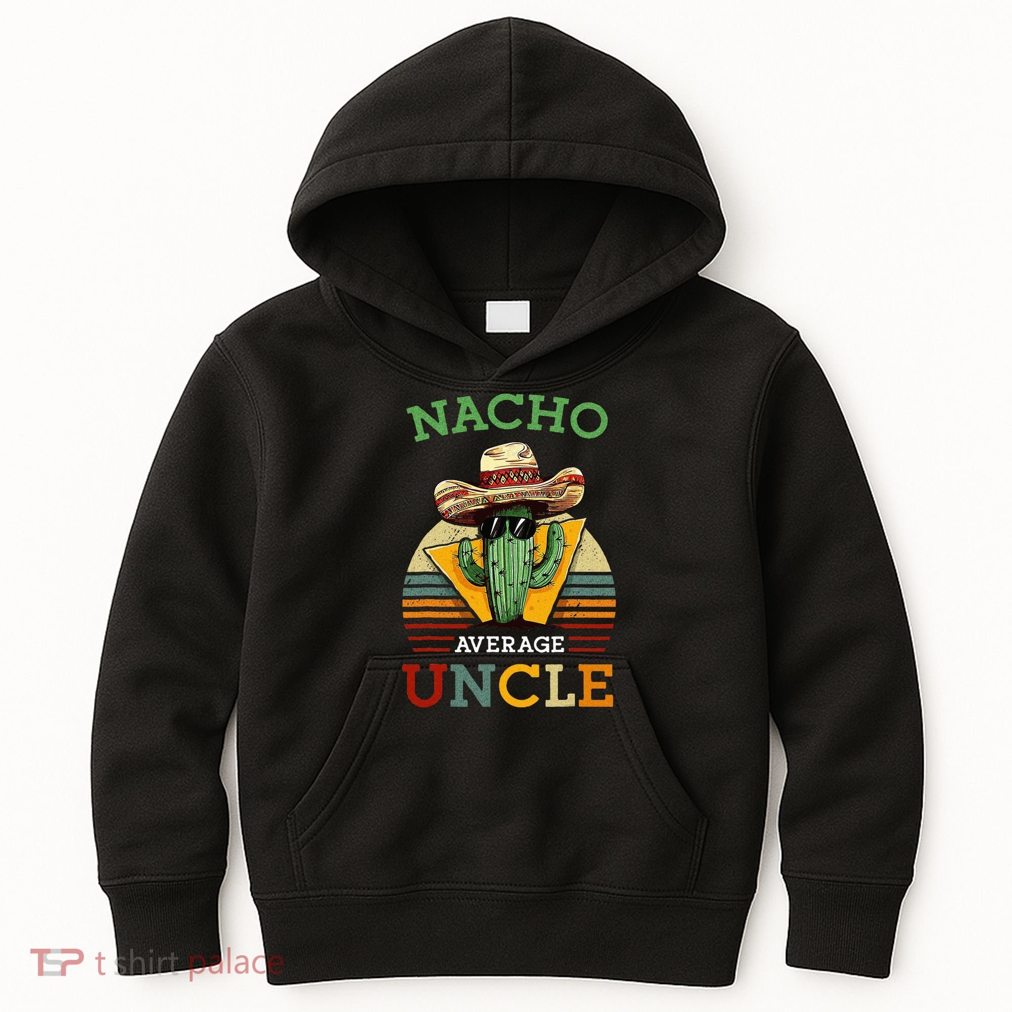 Nacho Average Uncle Funny Mexican Joke Kids Hoodie