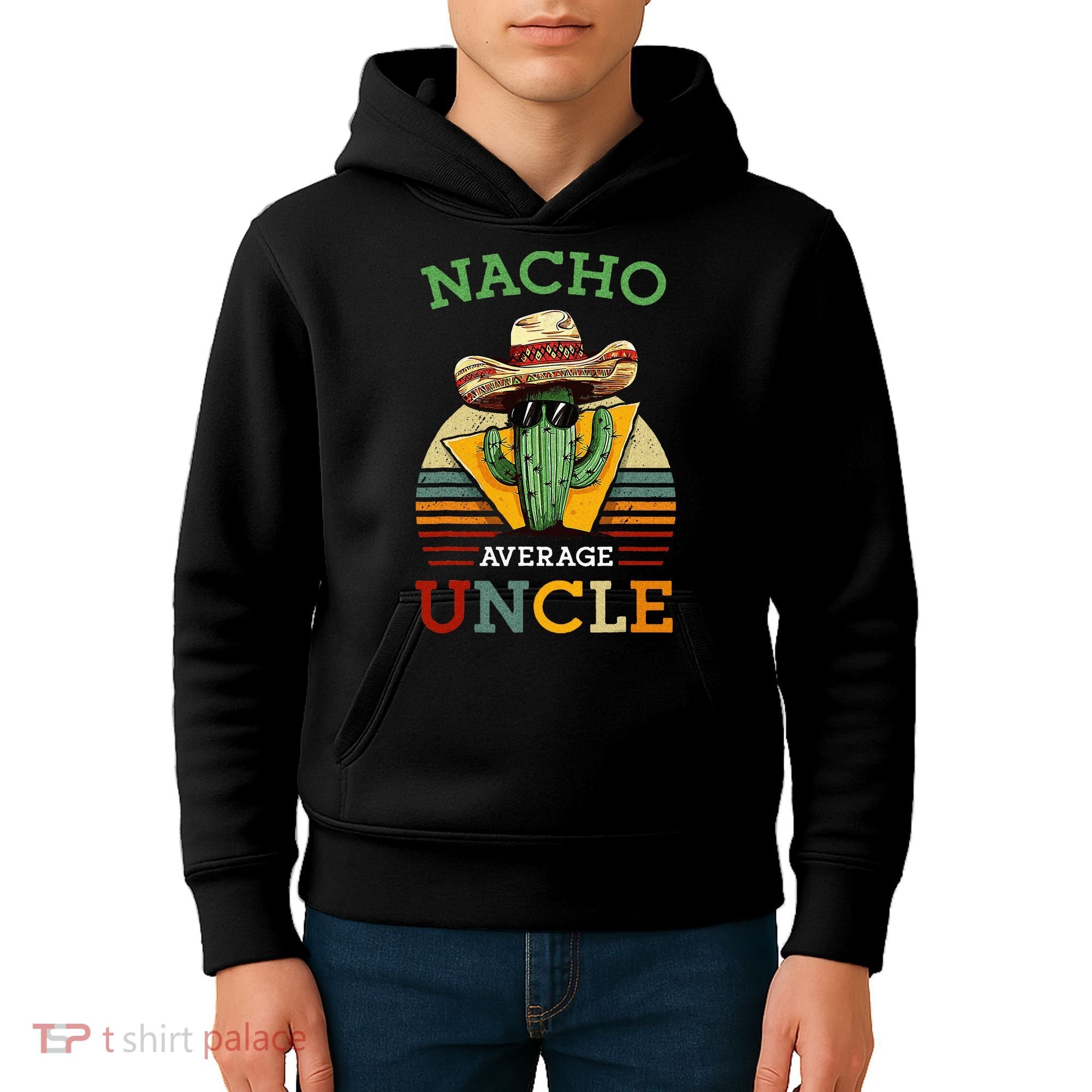 Nacho Average Uncle Funny Mexican Joke Kids Hoodie