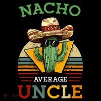 Nacho Average Uncle Funny Mexican Joke Kids Hoodie thumb 5