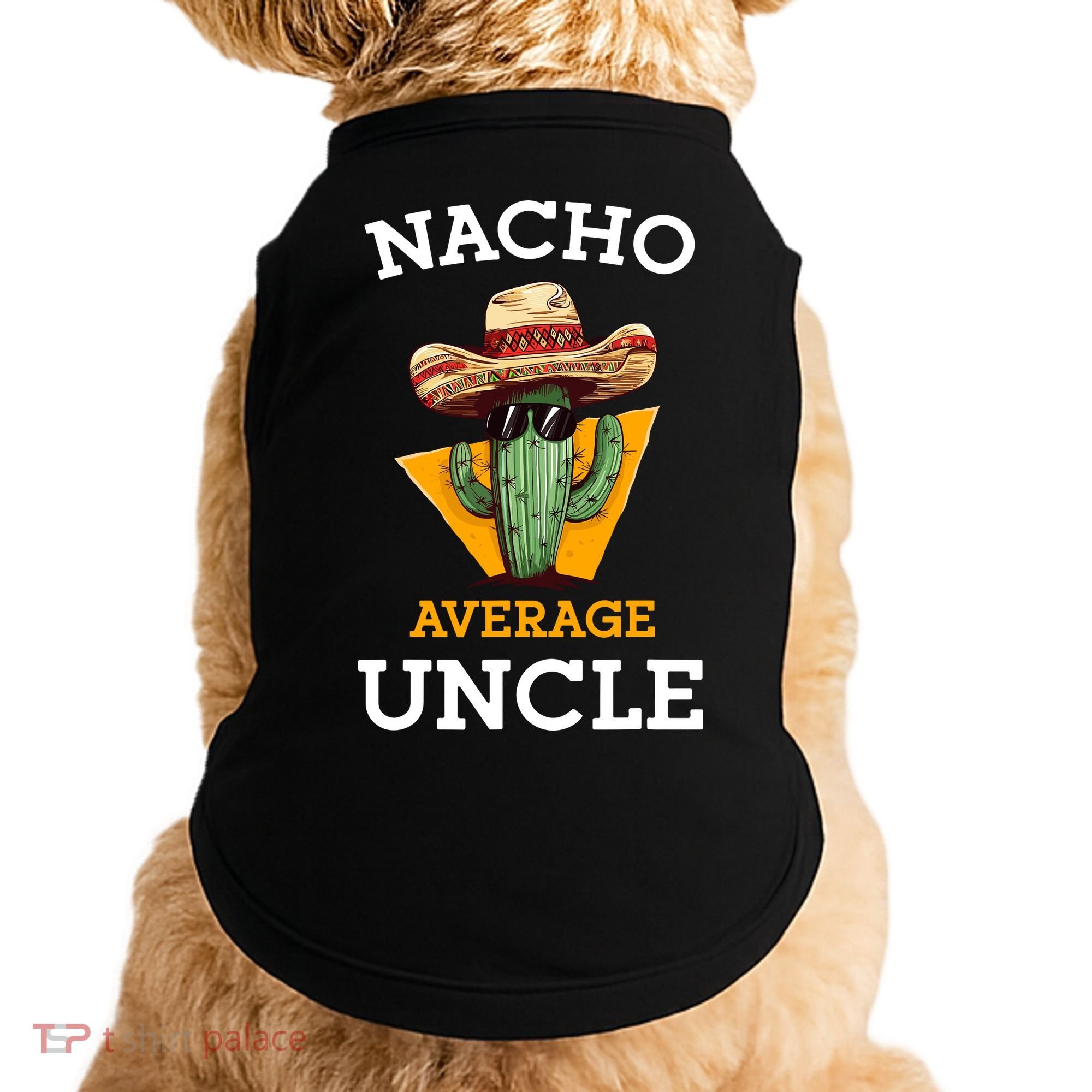 Nacho Average Uncle Funny Mexican Uncle Cactus Cinco De Mayo Doggie Tank