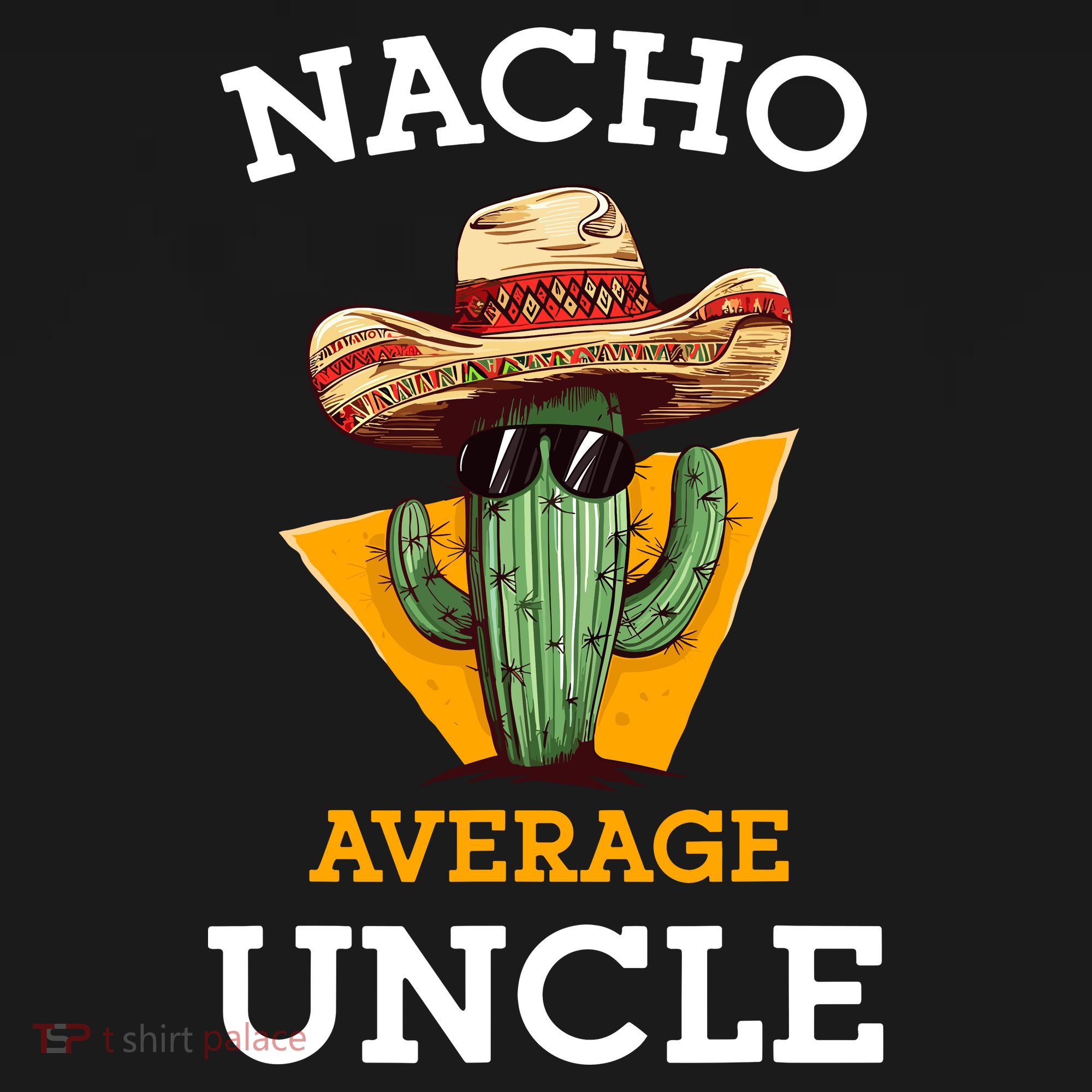 Nacho Average Uncle Funny Mexican Uncle Cactus Cinco De Mayo Hoodie
