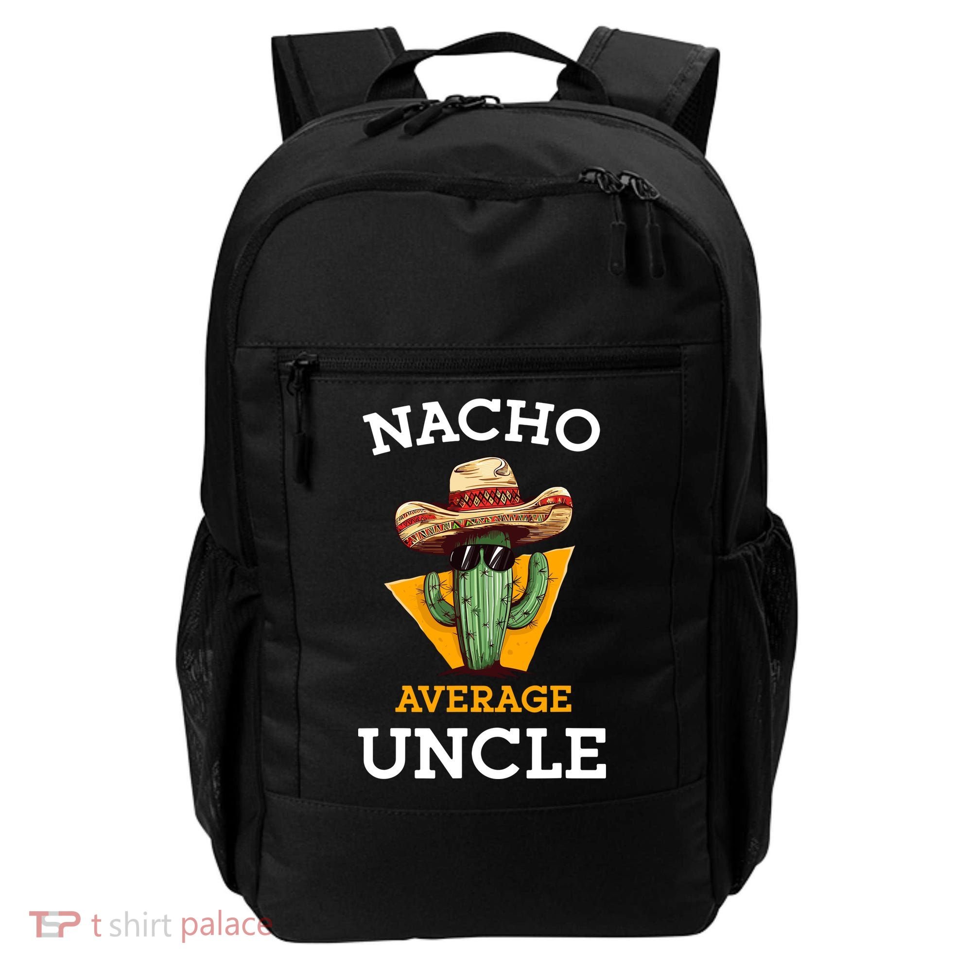 Nacho Average Uncle Funny Mexican Uncle Cactus Cinco De Mayo Backpack