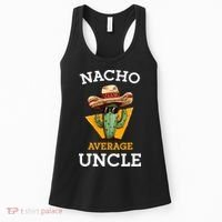 Nacho Average Uncle Funny Mexican Uncle Cactus Cinco De Mayo Women's Tank Top thumb 0