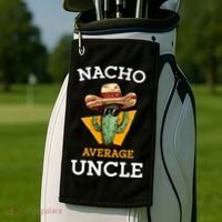 Nacho Average Uncle Funny Mexican Uncle Cactus Cinco De Mayo Golf Towel thumb 2