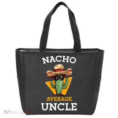 Nacho Average Uncle Funny Mexican Uncle Cactus Cinco De Mayo Tote Bag