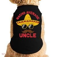 Nacho Average Uncle Cinco De Mayo Funny Mexican Sombrero Doggie Tank thumb 0