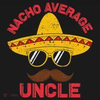 Nacho Average Uncle Cinco De Mayo Funny Mexican Sombrero Coaster thumb 2
