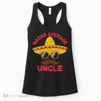 Nacho Average Uncle Cinco De Mayo Funny Mexican Sombrero Women's Tank Top thumb 0