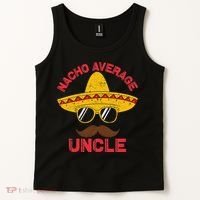 Nacho Average Uncle Cinco De Mayo Funny Mexican Sombrero Tank Top thumb 2