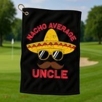 Nacho Average Uncle Cinco De Mayo Funny Mexican Sombrero Golf Towel thumb 1