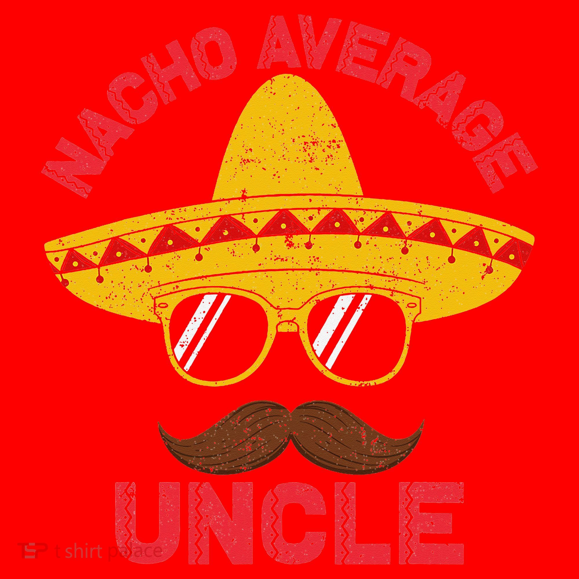 Nacho Average Uncle Cinco De Mayo Funny Mexican Sombrero Santa Hat