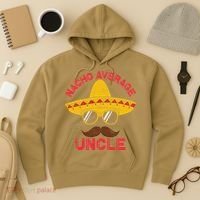 Nacho Average Uncle Cinco De Mayo Funny Mexican Sombrero Hoodie thumb 3