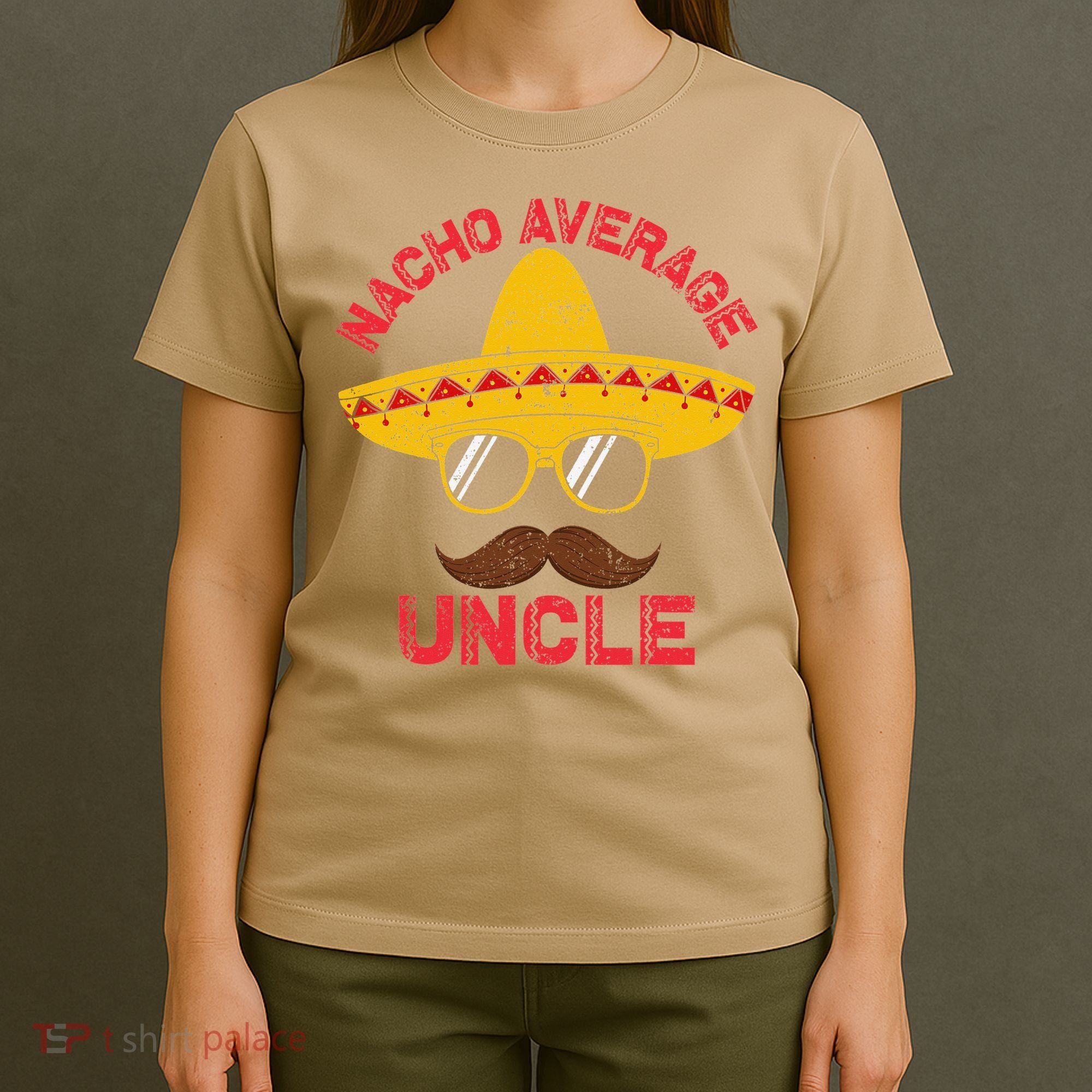 Nacho Average Uncle Cinco De Mayo Funny Mexican Sombrero T-Shirt