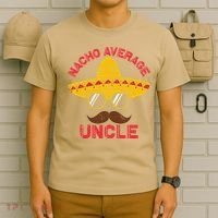Nacho Average Uncle Cinco De Mayo Funny Mexican Sombrero T-Shirt thumb 6