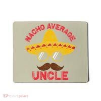 Nacho Average Uncle Cinco De Mayo Funny Mexican Sombrero Mousepad thumb 0