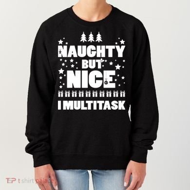 Naughty But Nice I Multitask Women's Sweatshirt