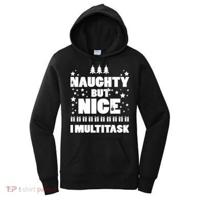 Naughty But Nice I Multitask Women's Hoodie