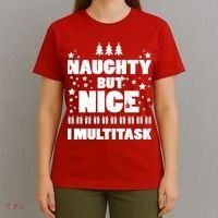 Naughty But Nice I Multitask T-Shirt thumb 4