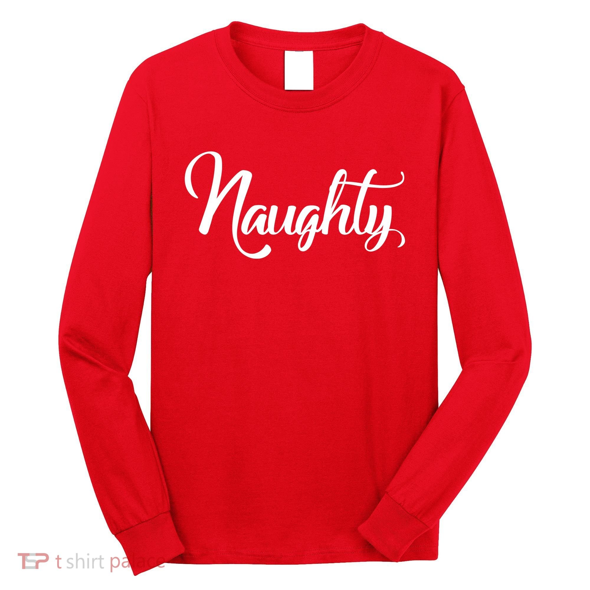 Naughty Christmas Couples Naughty and Nice Long Sleeve Shirt