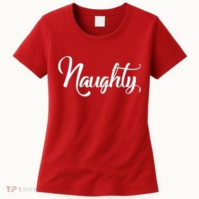 Naughty Christmas Couples Naughty and Nice Women's T-Shirt