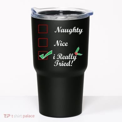 Naughty Nice I Really Tried Checklist Tumbler