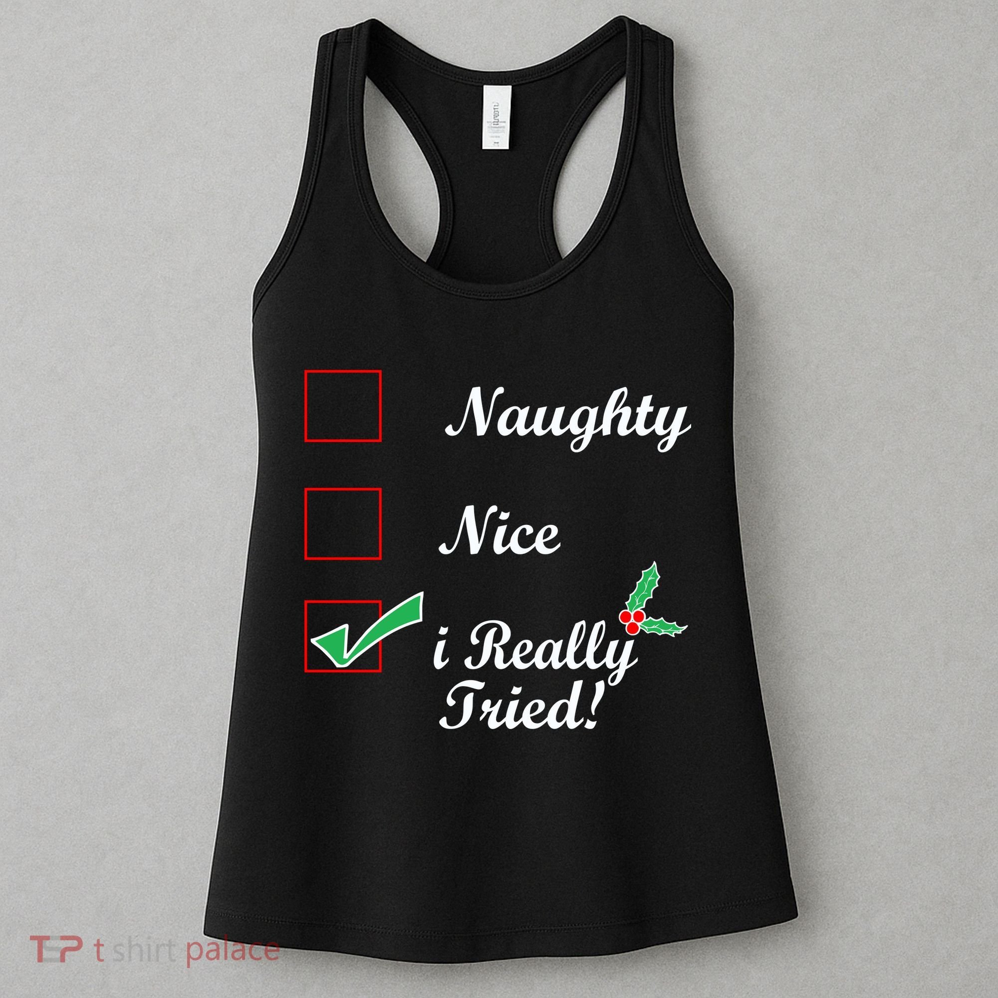 Naughty Nice I Really Tried Checklist Women's Tank Top