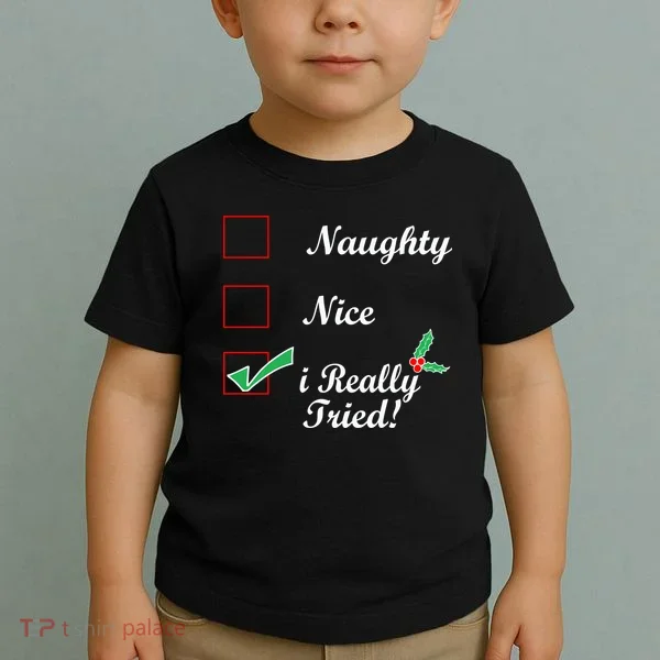 Naughty Nice I Really Tried Checklist Toddler T-Shirt