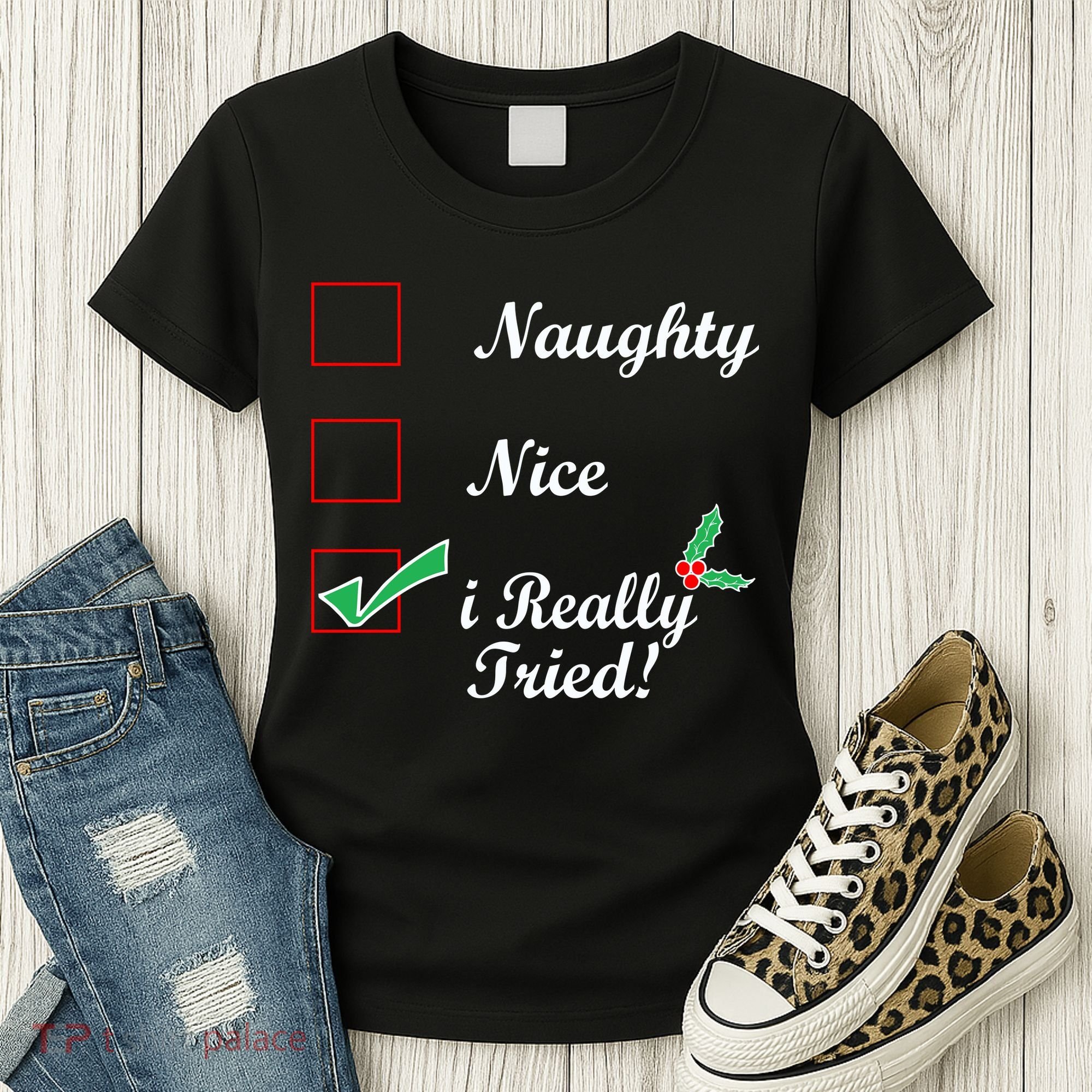 Naughty Nice I Really Tried Checklist Women's T-Shirt
