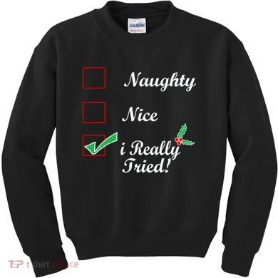 Naughty Nice I Really Tried Checklist Kids Sweatshirt