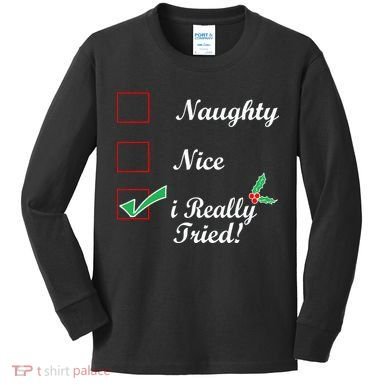 Naughty Nice I Really Tried Checklist Kids Long Sleeve Shirt