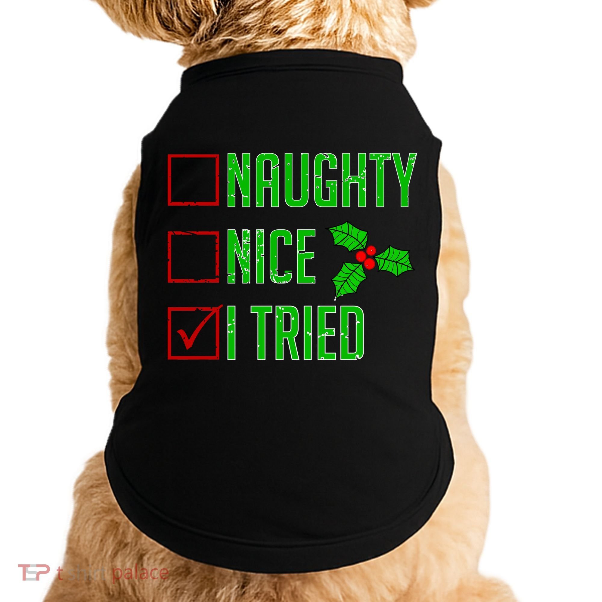 Naughty Nice I Tried Christmas Doggie Tank