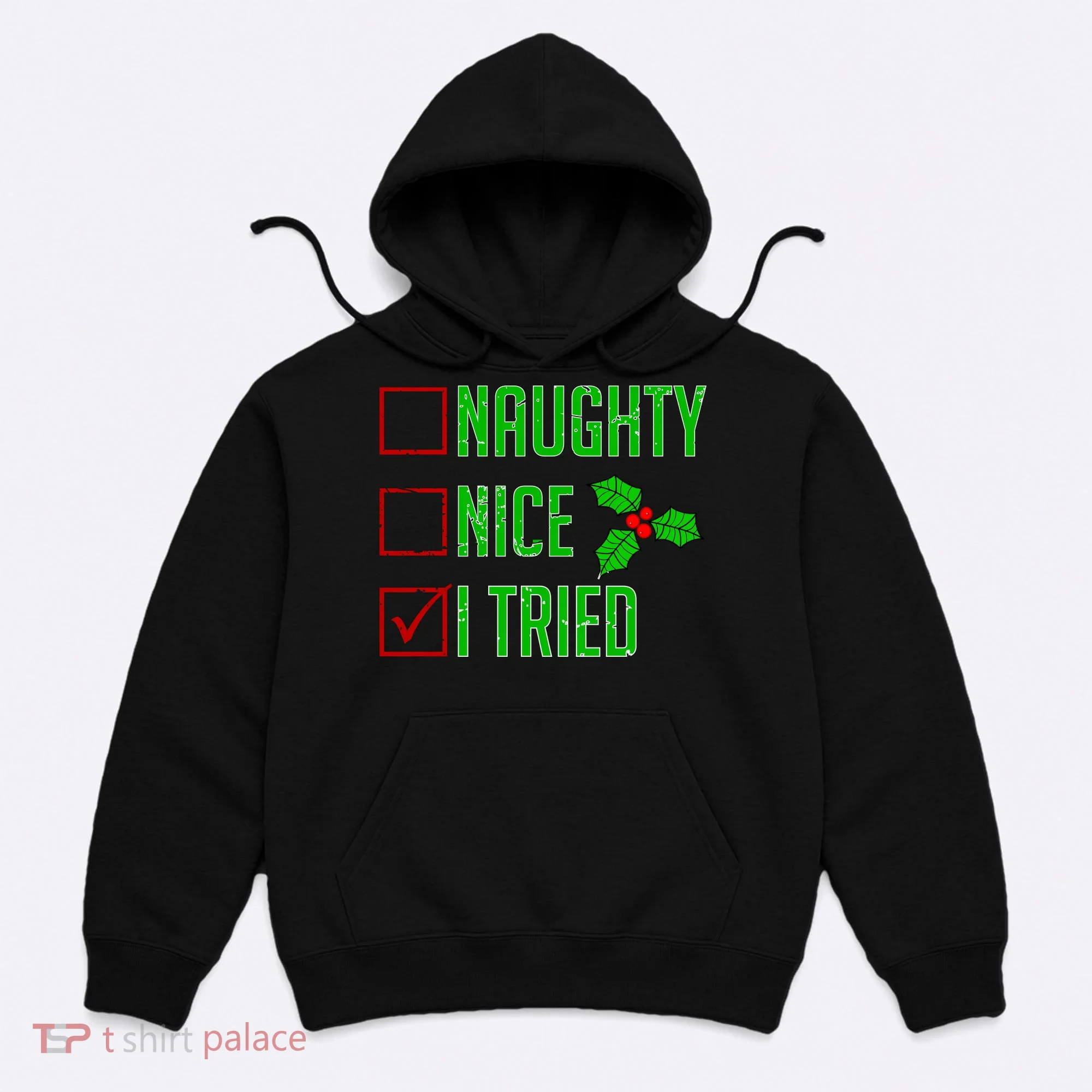 Naughty Nice I Tried Christmas Hoodie