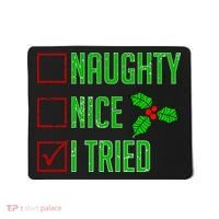 Naughty Nice I Tried Christmas Mousepad thumb 0
