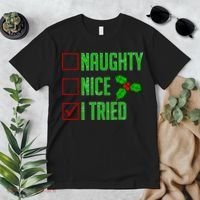 Naughty Nice I Tried Christmas Premium T-Shirt thumb 2