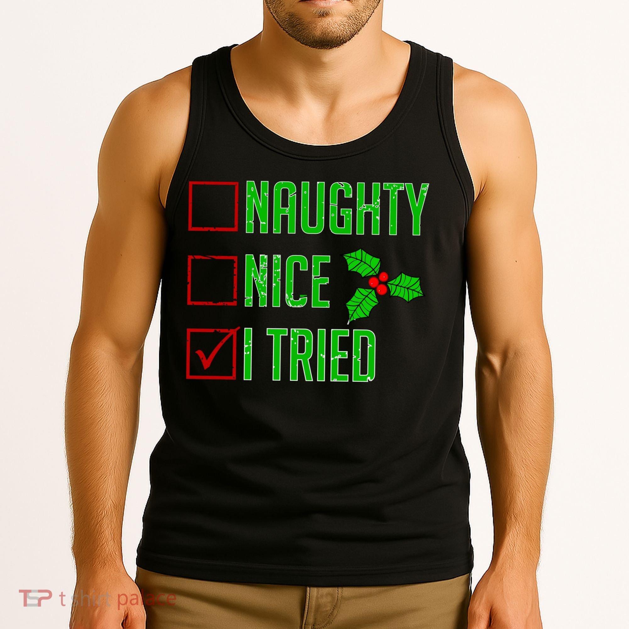 Naughty Nice I Tried Christmas Tank Top