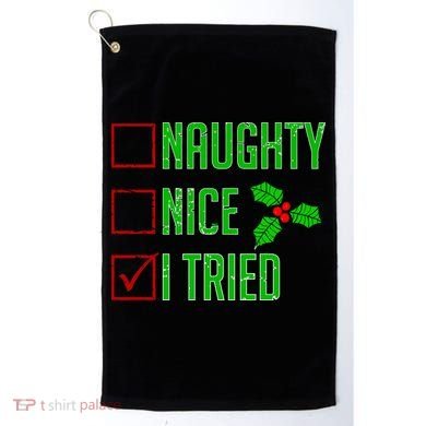 Naughty Nice I Tried Christmas Golf Towel