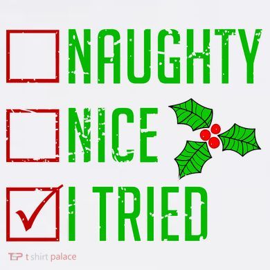 Naughty Nice I Tried Christmas Garment-Dyed Sweatshirt