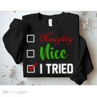 Naughty Nice I Tried Funny Xmas Sweatshirt thumb 2