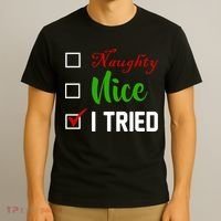 Naughty Nice I Tried Funny Xmas T-Shirt thumb 3