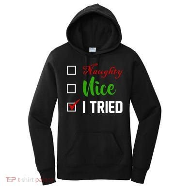 Naughty Nice I Tried Funny Xmas Women's Hoodie