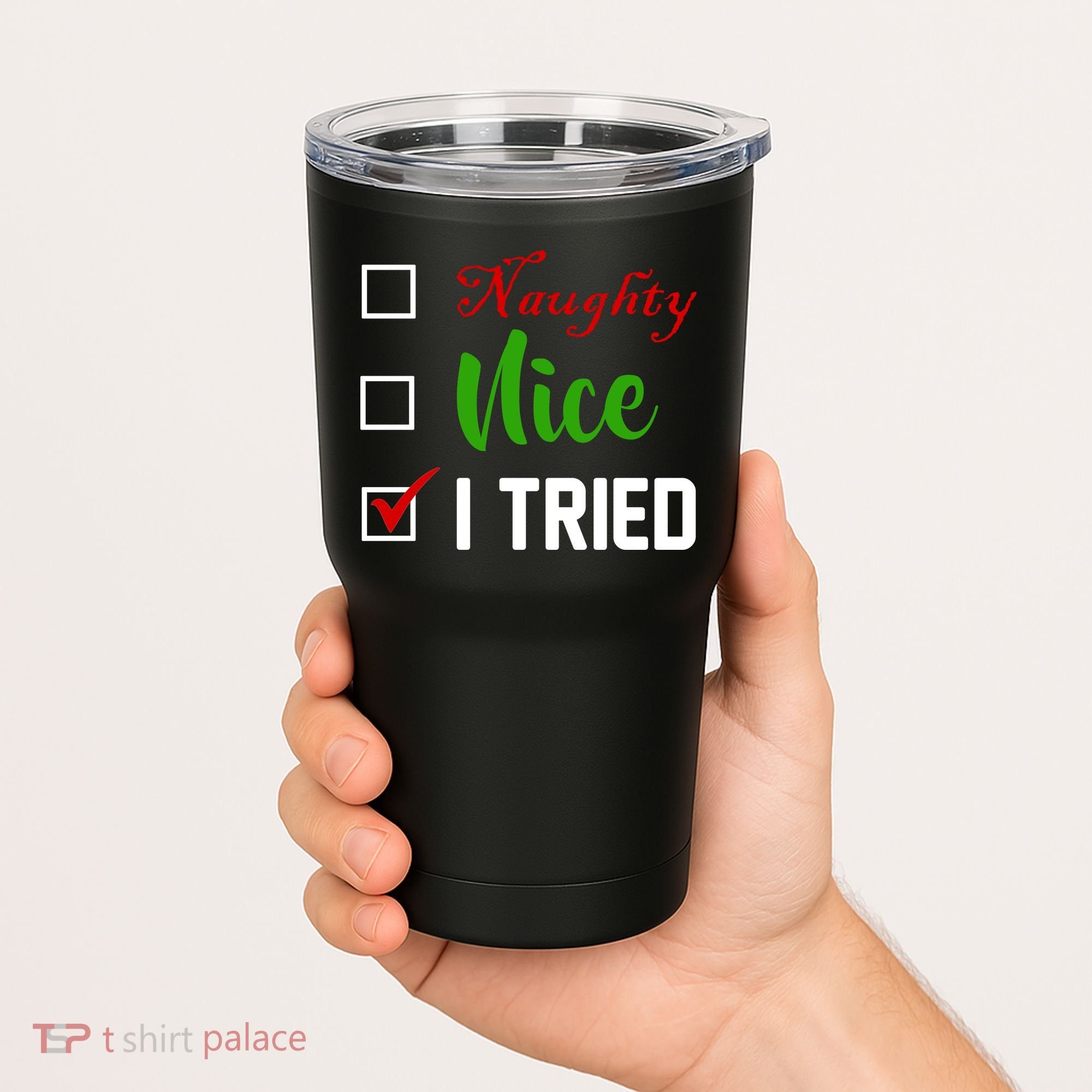 Naughty Nice I Tried Funny Xmas Tumbler