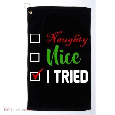 Naughty Nice I Tried Funny Xmas Golf Towel
