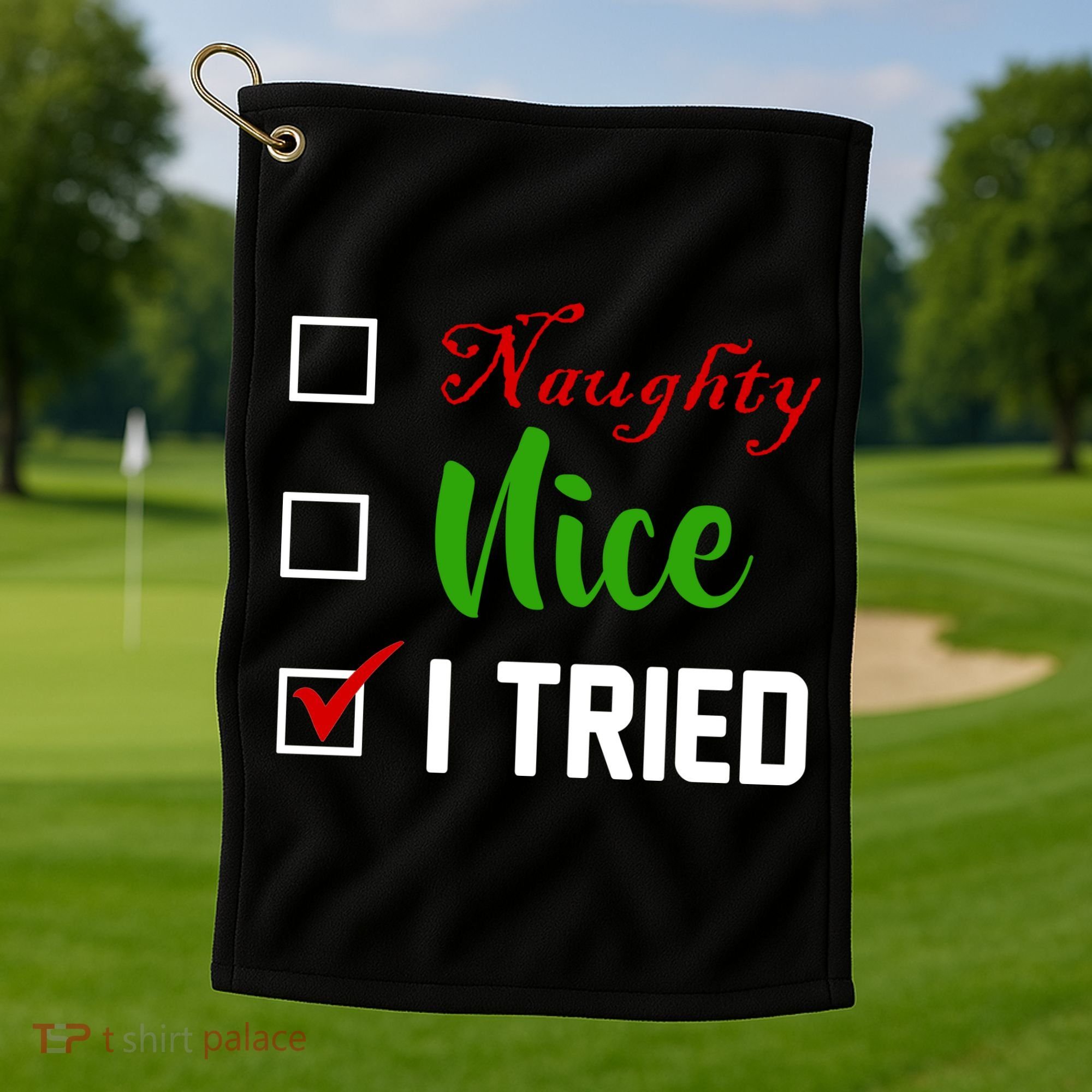 Naughty Nice I Tried Funny Xmas Golf Towel
